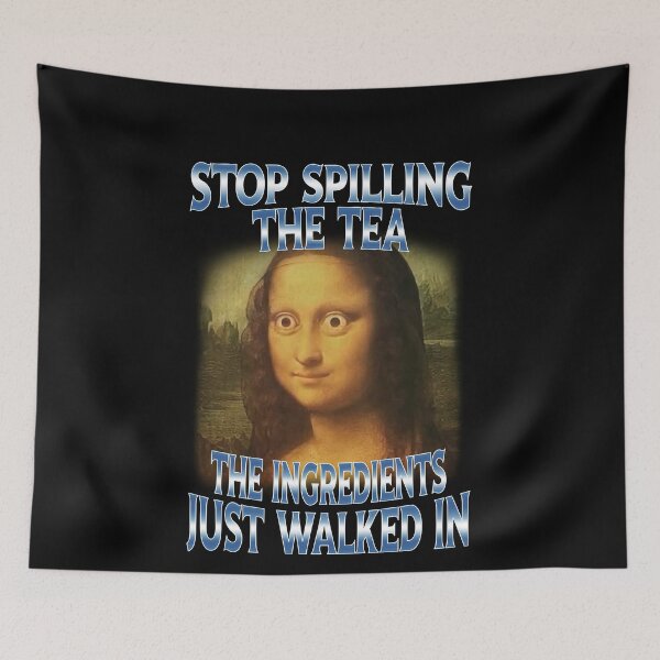 Item preview, Stop Spilling The Tea Meme Funny Reaction Genz designed and sold by elderberry.
