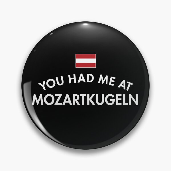 Item preview, You Had Me At Mozart Balls Austria designed and sold by twHistory.