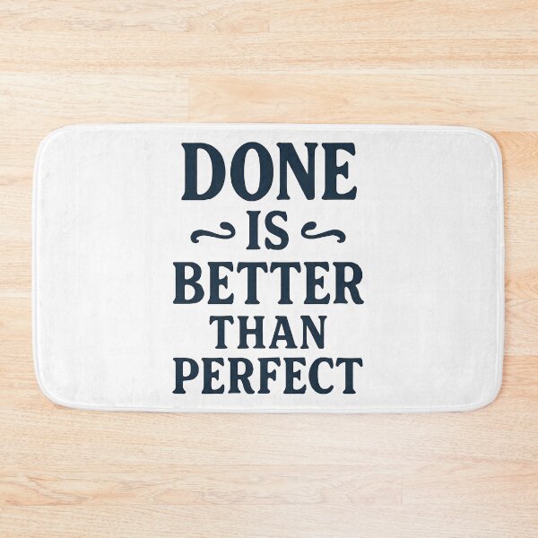 Item preview, Done Is Better Than Perfect Motivational Quote Design. designed and sold by The-T-In-Retro.