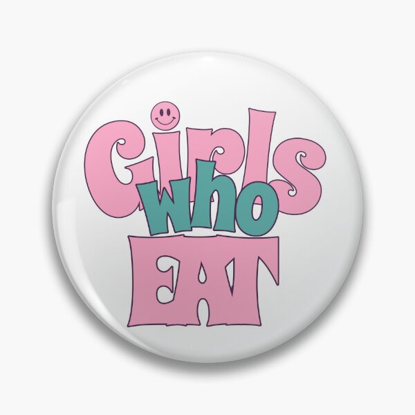 Item preview, Girls who eat Quote Positive   designed and sold by CeliaZnx.
