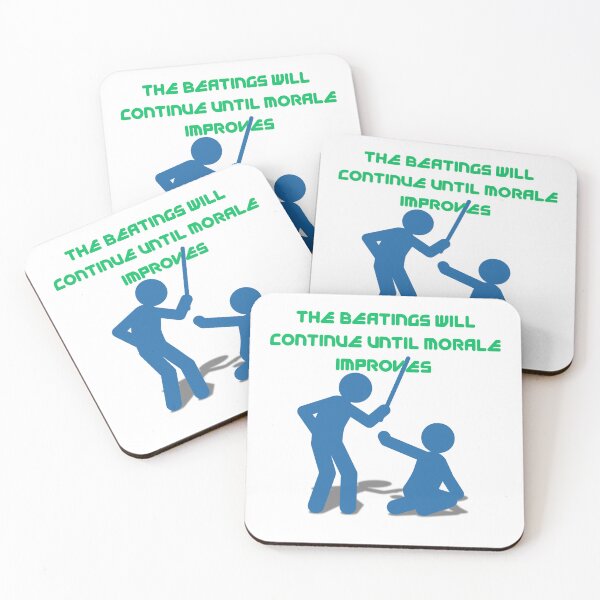 Item preview, “The Beatings Will Continue Until Morale Improves – Dark Humor Design” designed and sold by Pokah79.