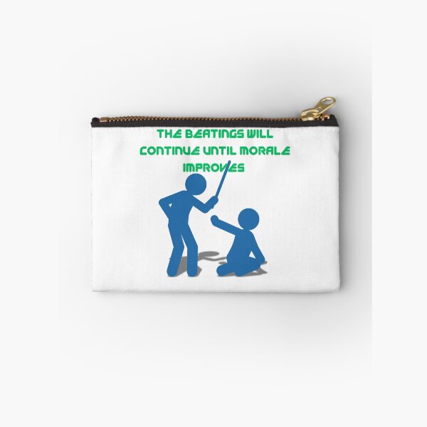 Item preview, “The Beatings Will Continue Until Morale Improves – Dark Humor Design” designed and sold by Pokah79.