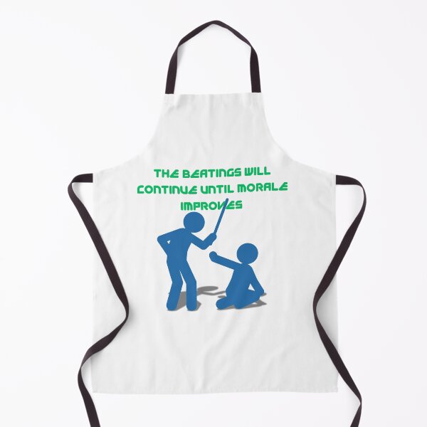 Item preview, “The Beatings Will Continue Until Morale Improves – Dark Humor Design” designed and sold by Pokah79.