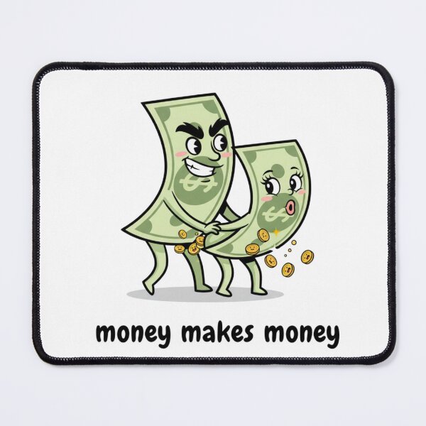 Item preview, Money makes money designed and sold by LaurannaDesign.
