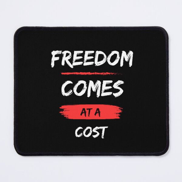 Item preview, Freedom comes at a cost designed and sold by Breaking Barriers .