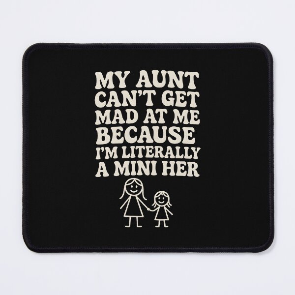 Item preview, My Aunt Can’t Get Mad at Me Because I’m Literally a Mini Her, Cute Niece Aunt Matching Gift, Funny Family Quote Graphic Tee designed and sold by saloui.