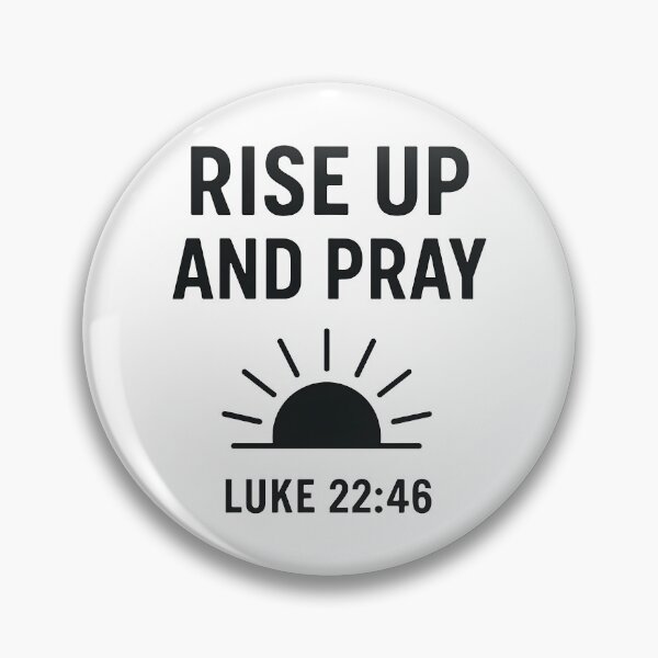 Item preview, Rise Up and Pray Luke 22:46 Christian Sunrise Design. designed and sold by loveandlightrb.