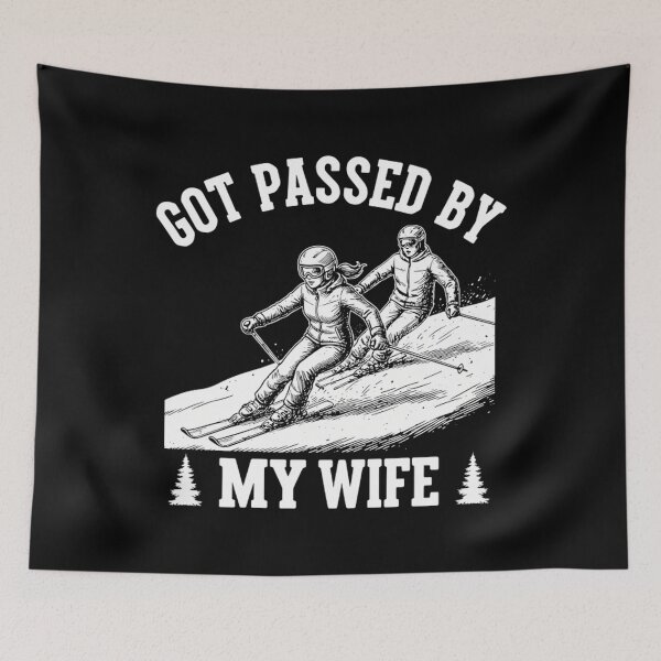 Item preview, Got Passed By My Wife Husband Joke Funny Skiing designed and sold by Mason-Pride.