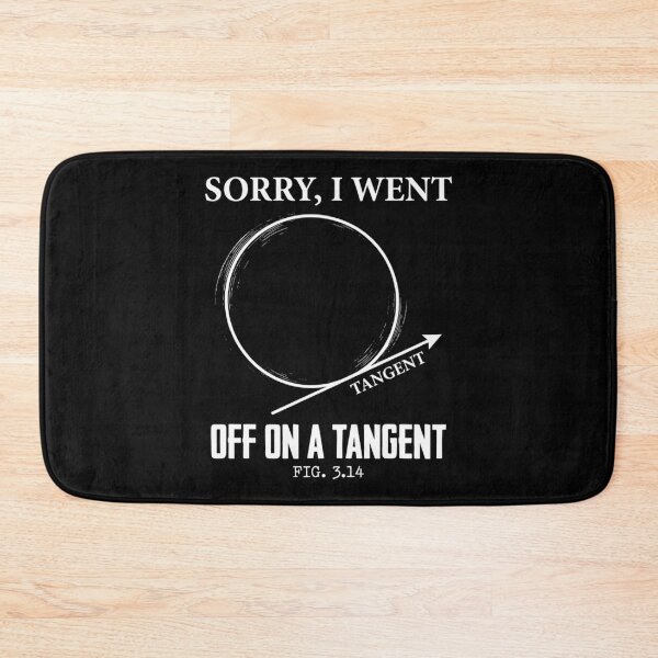 Item preview, Funny Math Teacher Tangent Pun Pi Day Figure 3.14 designed and sold by Mason-Pride.