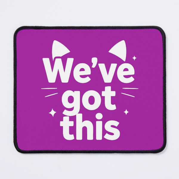Item preview, We've Got This Cat Motivation designed and sold by AnimalAirtistry.
