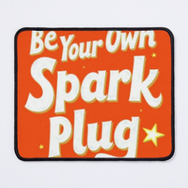 Item preview, Be Your Own Spark Plug designed and sold by Diggishop.