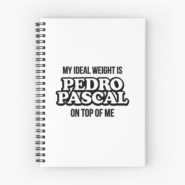 Item preview, My ideal weight is Pedro Pascal on top of me designed and sold by retrippy.