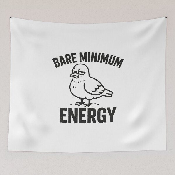 Item preview, Bare Minimum Energy – Sarcastic Pigeon Illustration designed and sold by My Cool Store.