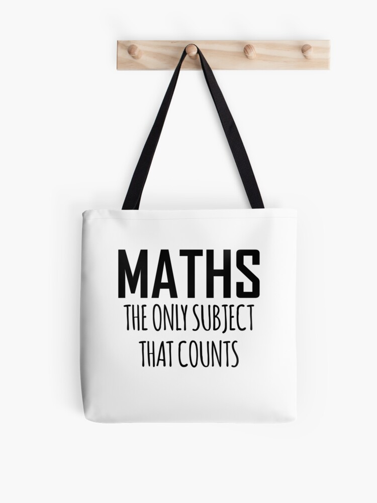Maths, The Only Subject That Counts- Funny Maths Joke Maths, The Only Subject That Counts- Funny Maths Joke