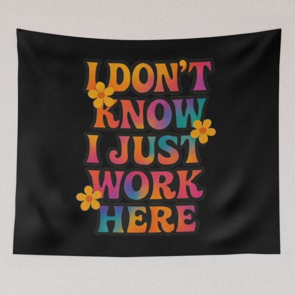 Item preview, I Dont know I just Work Here designed and sold by JediKittenWars.