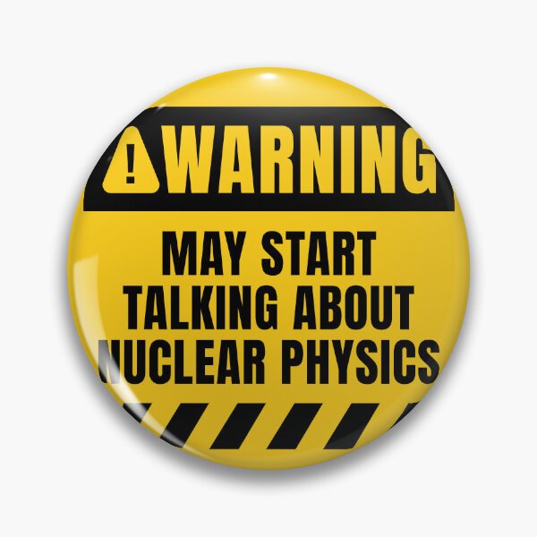 Item preview, May Start Talking About Nuclear Physics designed and sold by MaryAller.