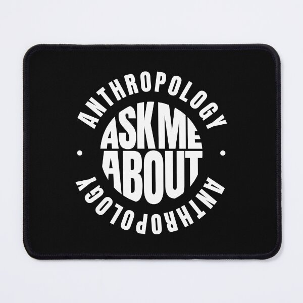 Item preview, Ask me About Anthropology designed and sold by MaryAller.