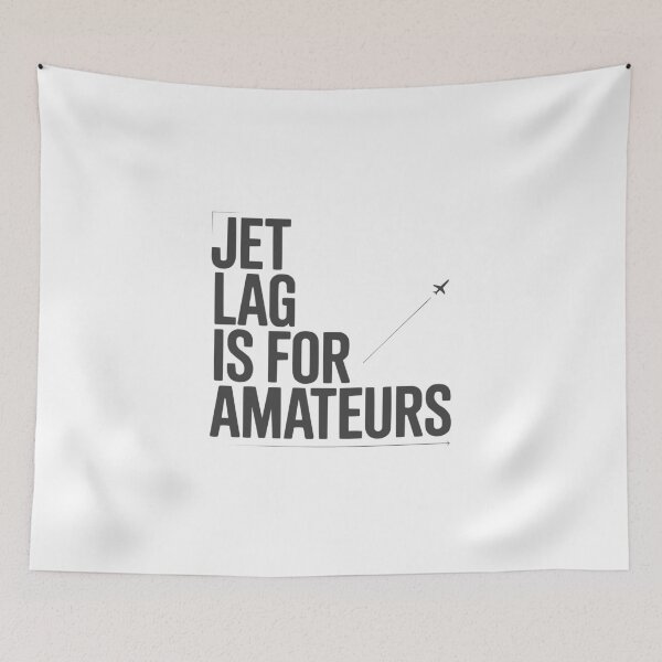Item preview, JET LAG IS FOR AMATEURS – Modern Typographic Travel Design designed and sold by MarkedArtPrints.
