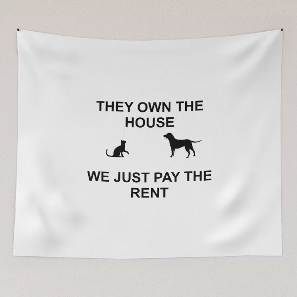 Item preview, They own the house; we pay rent designed and sold by sparkysrandom.