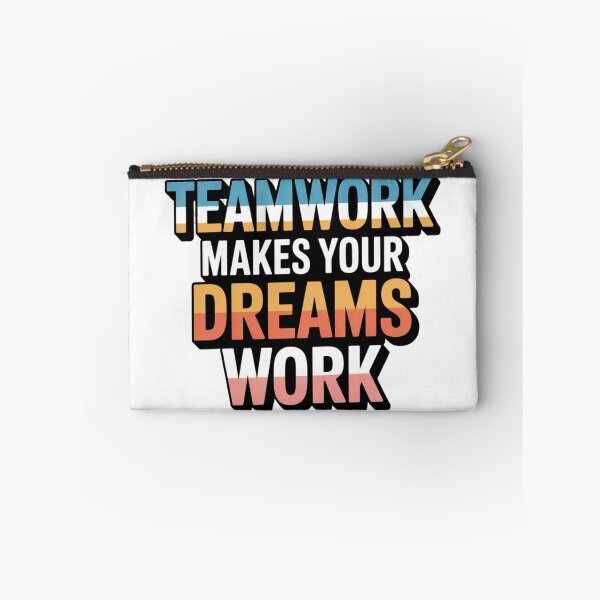 Item preview, Teamwork makes your Dreams work designed and sold by MavCorp.
