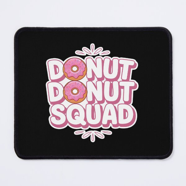 Item preview, Donut Squad Eat Saying Donuts designed and sold by SIGORDESIGN.