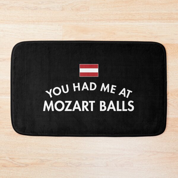 Item preview, You Had Me At Mozart Balls Austria designed and sold by twHistory.