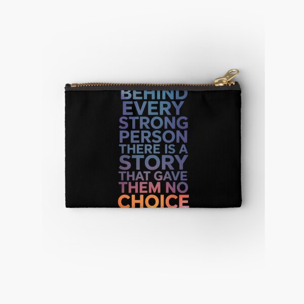 Item preview, Behind Every Strong Person There Is A Story  designed and sold by PowAcademy.