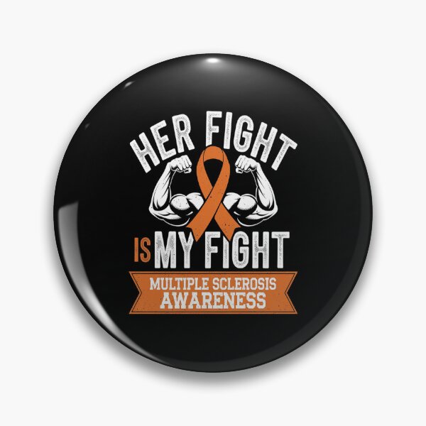 Item preview, Her Fight is My Fight Multiple Sclerosis MS Awareness  designed and sold by MythWoot.