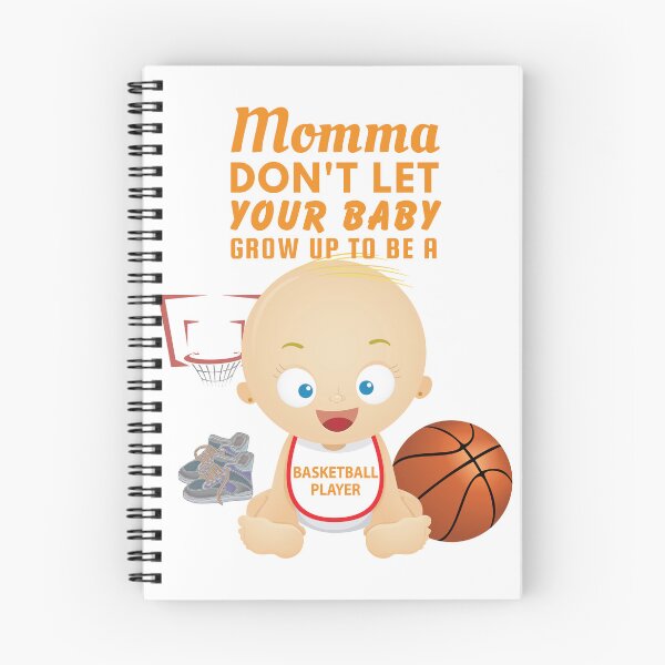 Item preview, Mommas, Don’t Let Your Babies Grow Up To Be a Basketball Player - Regret Meets Rebounds designed and sold by SnarkSharks.