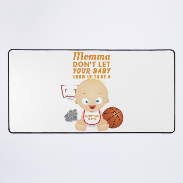 Item preview, Mommas, Don’t Let Your Babies Grow Up To Be a Basketball Player - Regret Meets Rebounds designed and sold by SnarkSharks.