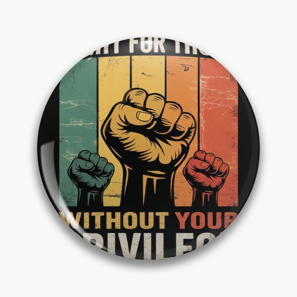 Item preview, Human Rights Equality Fight For Those Without Your Privilege  designed and sold by lilLilaBatArt.