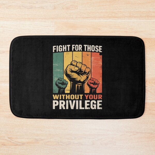 Item preview, Human Rights Equality Fight For Those Without Your Privilege designed and sold by lilLilaBatArt.