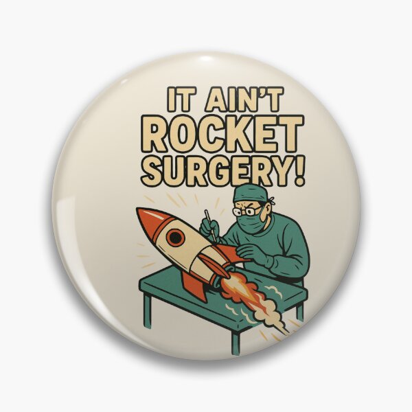 Item preview, It Ain’t Rocket Surgery – Funny Rocket Science & Brain Surgery Mashup designed and sold by RollFuzzy.