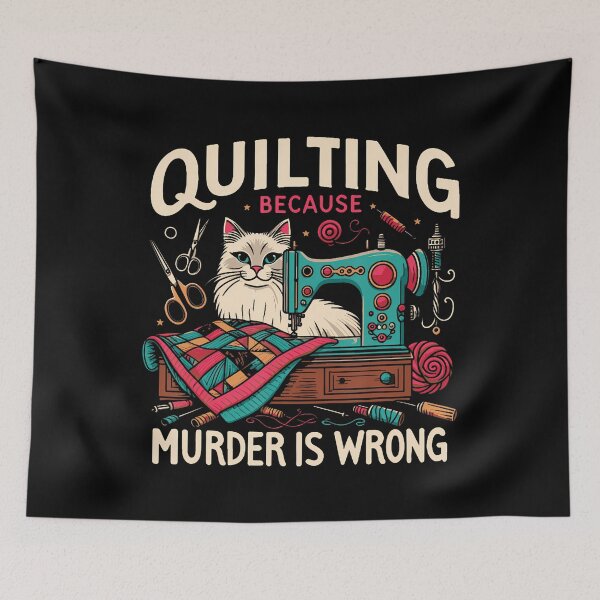 Item preview, Quilting Because Murder Is Wrong Funny Sewing Cat Sewer For designed and sold by TommieJune.