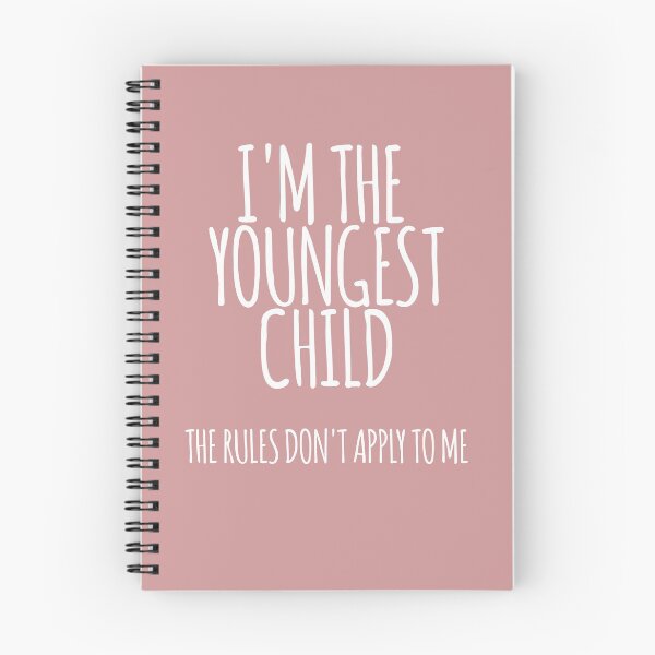 Item preview, I'm the Youngest Child, The Rules Don’t Apply To Me designed and sold by the-elements.