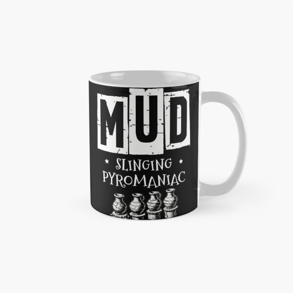 Item preview, Mud Slinging Pyromaniac Clay Potter Kiln Pot Making Pottery designed and sold by TommieJune.