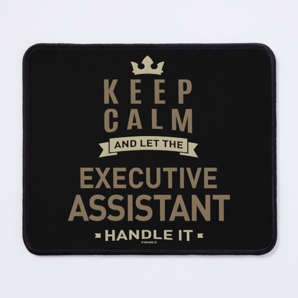 Item preview, Keep Calm Executive Assistant designed and sold by ehvyogobf1.