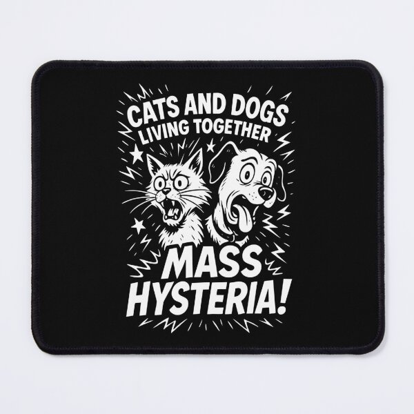 Item preview, Cats and Dogs Living Together Mass Hysteria designed and sold by Victor Shadehorn.