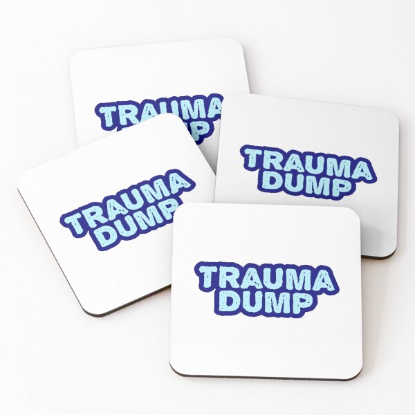 Item preview, Trauma Dump, Blue Outline Gritty designed and sold by Memes N Lore .