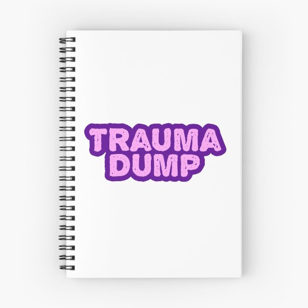 Item preview, Trauma Dump, Pink and Purple Outline Gritty designed and sold by Memes N Lore .
