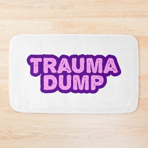 Item preview, Trauma Dump, Pink and Purple Outline Gritty designed and sold by Memes N Lore .