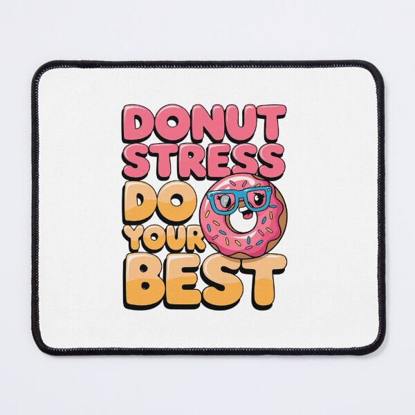 Item preview, Donut Stress Just Do Your Best Funny Teachers Testing Day designed and sold by catsdothingz.