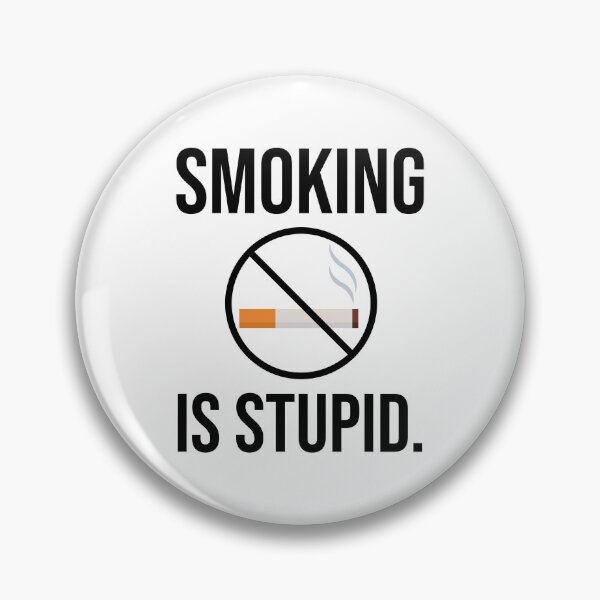 Item preview, Smoking is stupid  designed and sold by Rachel the Artist .