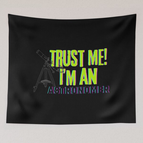 Item preview, Professions – Trust Me I’m An Astronomer designed and sold by ehvyogobf1.