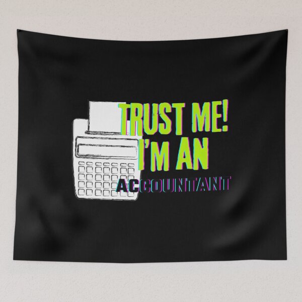 Item preview, Professions – Trust Me I’m An Accountant designed and sold by dobvztfnf41.