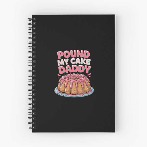Item preview, Pound My Cake Daddy designed and sold by Shannon Bosley.
