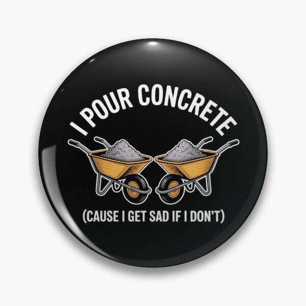 Item preview, Pour Concrete Funny Builder for Construction Workers designed and sold by Shannon Bosley.