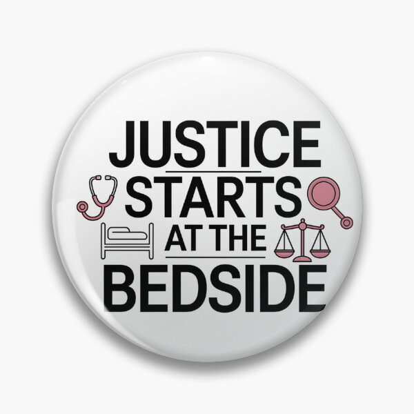 Item preview, Justice Starts at the Bedside – Forensic Nurse Advocacy & Care designed and sold by CuteDesignables.