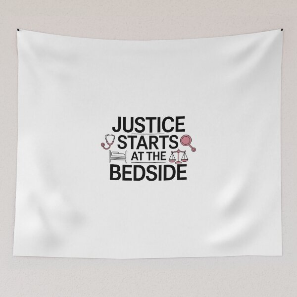 Item preview, Justice Starts at the Bedside – Forensic Nurse Advocacy & Care designed and sold by CuteDesignables.