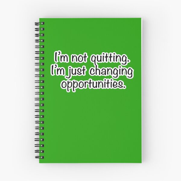 Item preview, I’m not quitting I’m just changing opportunities, green background designed and sold by mntimg.